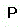P